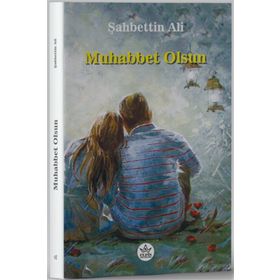 Muhabbet Olsun - Şahbettin Ali