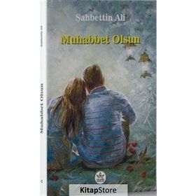 Muhabbet Olsun - Şahbettin Ali