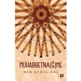 Muhabbetnağme - Mim Kemal Öke
