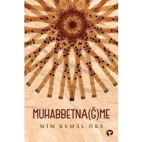 Muhabbetnağme - Mim Kemal Öke