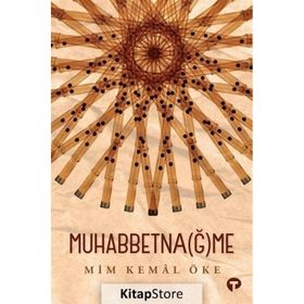 Muhabbetnağme - Mim Kemal Öke