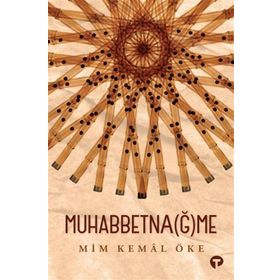 Muhabbetnağme - Mim Kemal Öke