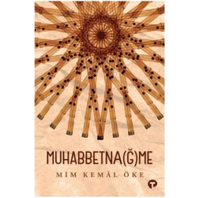 Muhabbetnağme - Mim Kemal Öke