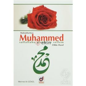 Muhabbetten Muhammed s.a.v Oldu Hasıl - Mehmet Ali Gönül