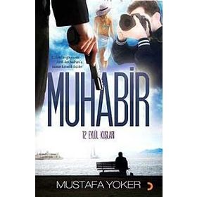 MUHABIR 12 EYLÜL KUŞLARI - MUSTAFA YOKER