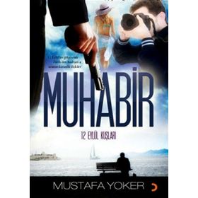 MUHABIR 12 EYLÜL KUŞLARI - MUSTAFA YOKER