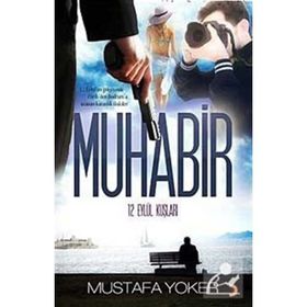 MUHABIR 12 EYLÜL KUŞLARI - MUSTAFA YOKER