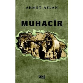 Muhacir - Ahmet Aslan