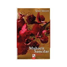 Muhacir Sancılar - Şener İşleyen