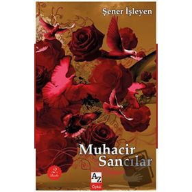 Muhacir Sancılar - Şener İşleyen