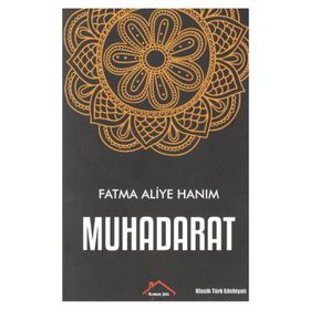 MUHADARAT - FATMA ALIYE HANIM