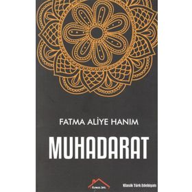 MUHADARAT - FATMA ALIYE HANIM