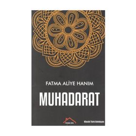 MUHADARAT - FATMA ALIYE HANIM