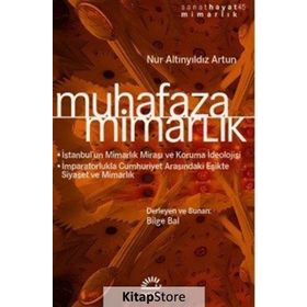Muhafaza - Mimarlık - Nur Altınyıldız Artun