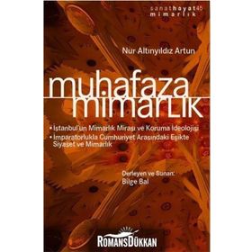 Muhafaza - Mimarlık - Nur Altınyıldız Artun