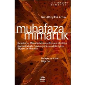 Muhafaza - Mimarlık - Nur Altınyıldız Artun