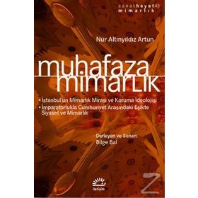 Muhafaza - Mimarlık - Nur Altınyıldız Artun