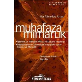 Muhafaza - Mimarlık - Nur Altınyıldız Artun