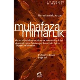 Muhafaza - Mimarlık - Nur Altınyıldız Artun