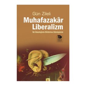 Muhafazakar Liberalizm - Gün Zileli