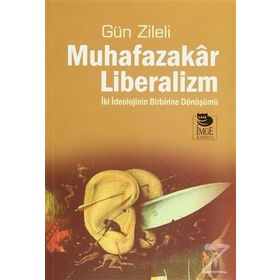 Muhafazakar Liberalizm - Gün Zileli