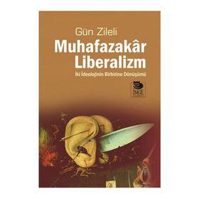Muhafazakar Liberalizm - Gün Zileli