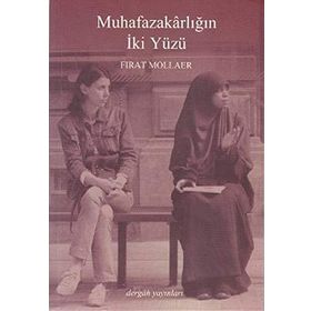 Muhafazakarlığın İki Yüzü Dergah Yayınları