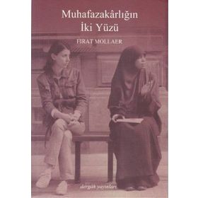 Muhafazakarlığın İki Yüzü Dergah Yayınları