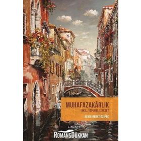 MUHAFAZAKARLIK - BEKIR BERAT ÖZIPEK