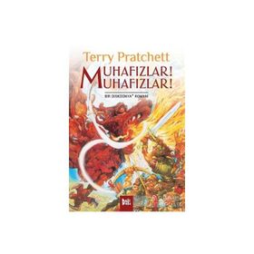 MUHAFIZLAR! MUHAFIZLAR! DİSKDÜNYA SERISI 8 - TERRY PRATCHETT