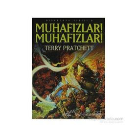 MUHAFIZLAR! MUHAFIZLAR! DİSKDÜNYA SERISI 8 - TERRY PRATCHETT