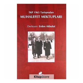 Muhalefet Mektupları: Tkp 1965 Tartışmaları - Kolektif