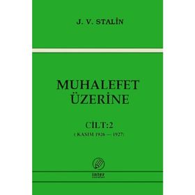 MUHALEFET ÜZERİNE CILT: 2 - JOSEF V. STALIN