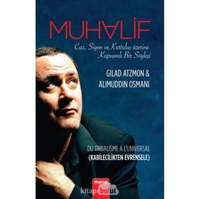 Muhalif Caz, Siyon ve Kurtuluş Üzerine Kapsamlı Bir Söyleşi - Gilad Atzmon