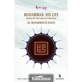 MUHAMMAD: HIS LIFE BASED ON THE EARLIEST SOURCES HZ. MUHAMMED'IN HAYATI - MARTIN LINGS