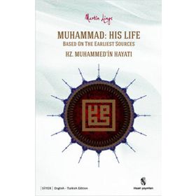 MUHAMMAD: HIS LIFE BASED ON THE EARLIEST SOURCES HZ. MUHAMMED'IN HAYATI - MARTIN LINGS