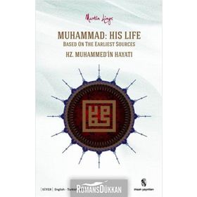 MUHAMMAD: HIS LIFE BASED ON THE EARLIEST SOURCES HZ. MUHAMMED'IN HAYATI - MARTIN LINGS