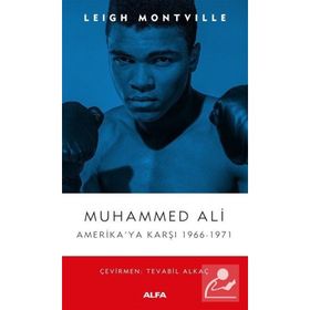 Muhammed Ali: Amerika'ya Karşı 1966 - 1971 - Leigh Montville