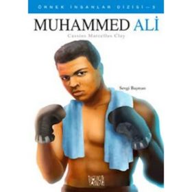 Muhammed Ali Cassius Marcellus Clay - Sevgi Başman