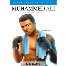 Muhammed Ali Cassius Marcellus Clay - Sevgi Başman