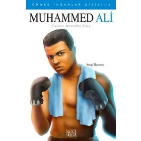 Muhammed Ali - Örnek İnsanlar Dizisi 3 - Sevgi Başman