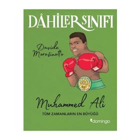 Muhammed Ali Tüm Zamanların En Büyüğü-Domingo YayıneviDahiler Sınıfı