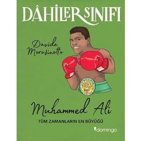 Muhammed Ali Tüm Zamanların En Büyüğü-Domingo YayıneviDahiler Sınıfı