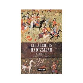 Muhammed B. Ahmed Nesevi Celaleddin Harizmşah Biyografisi