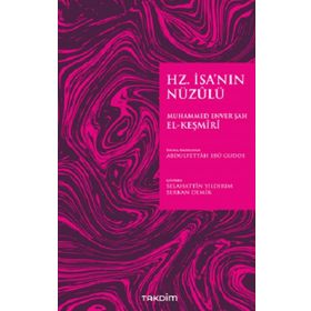Muhammed Enver Şah El Keşmiri - Hz. İsa'nın Nüzulü