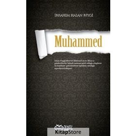 MUHAMMED HZ.PEYGAMBERIN YAŞAMI ETRAFINDA BIR ROMAN - İBRAHİM HASAN BEYGI