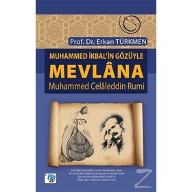 Muhammed İkbal’in Gözüyle Mevlana Muhammed Celaleddin Rumi - Prof. Dr. Erkan Türmen