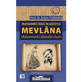 Muhammed İkbal’in Gözüyle Mevlana Muhammed Celaleddin Rumi - Prof. Dr. Erkan Türmen