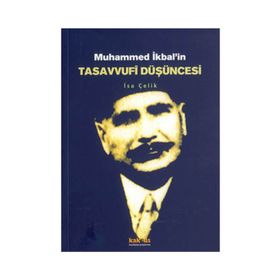 MUHAMMED İKBALİN TASAVVUFI DÜŞÜNCESİ - İSA ÇELİK