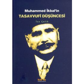 MUHAMMED İKBALİN TASAVVUFI DÜŞÜNCESİ - İSA ÇELİK